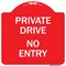 Signmission Private Drive No Entry Heavy-Gauge Aluminum Architectural Sign, 18" x 18", RW-1818-9932 A-DES-RW-1818-9932 - alternate 1